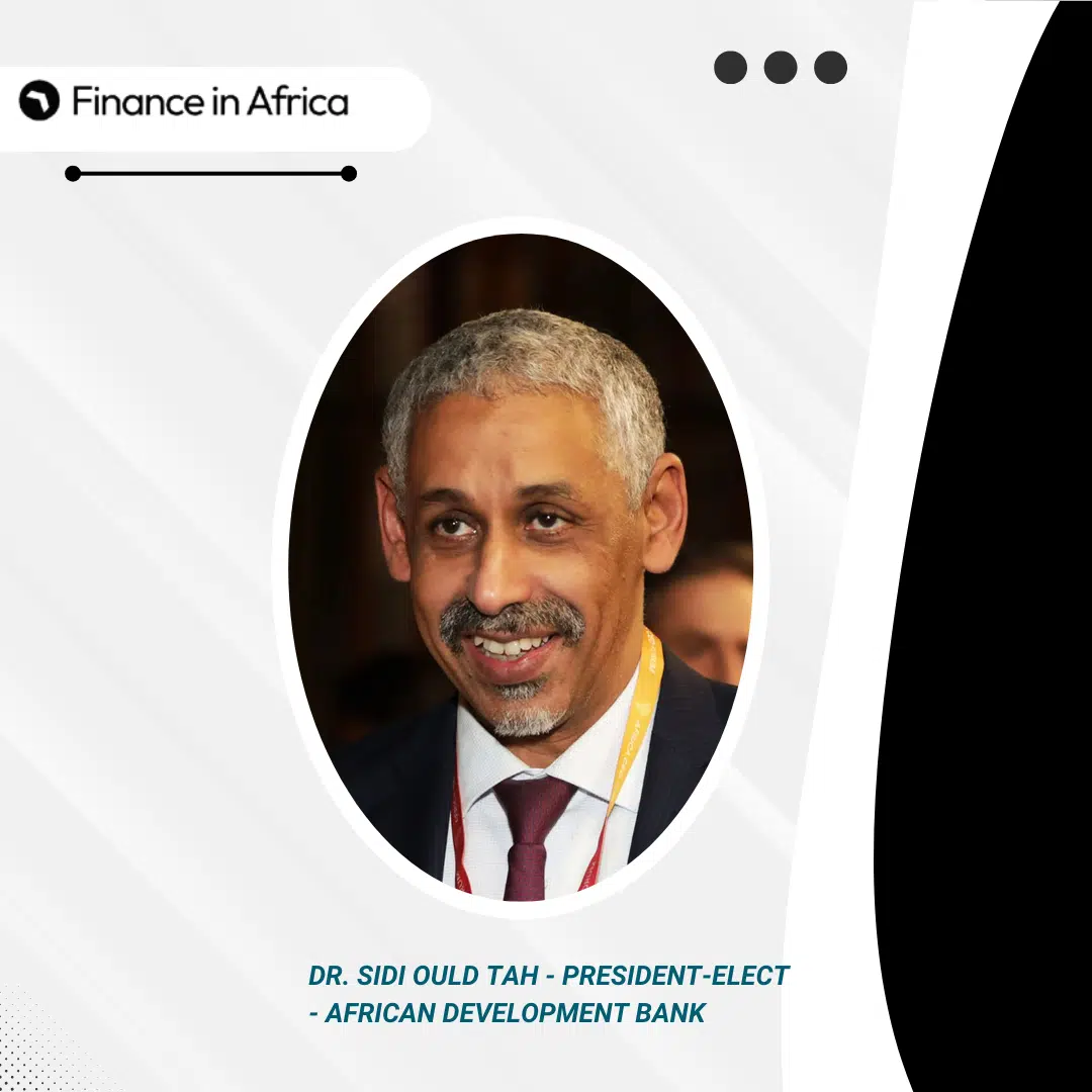 Meet Dr. Sidi Ould Tah, newly elected AfDB president