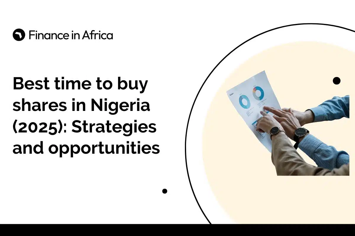 Best time to buy shares in Nigeria (2025): Strategies & opportunities
