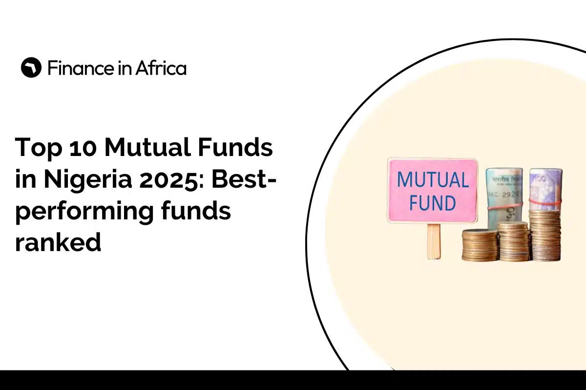 Top 10 Mutual Funds in Nigeria 2025: Best-performing funds ranked