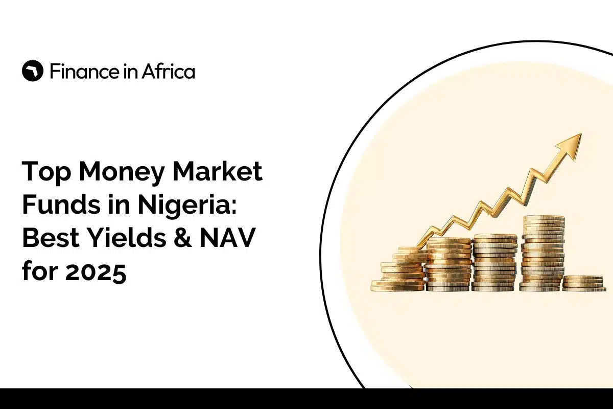 Top Money Market Funds in Nigeria: Best Yields & NAV for 2025